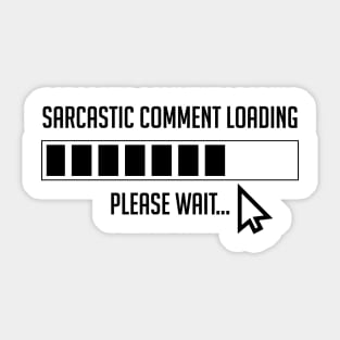 warning social sarcastic comment loading laugh Alert Activated Sticker